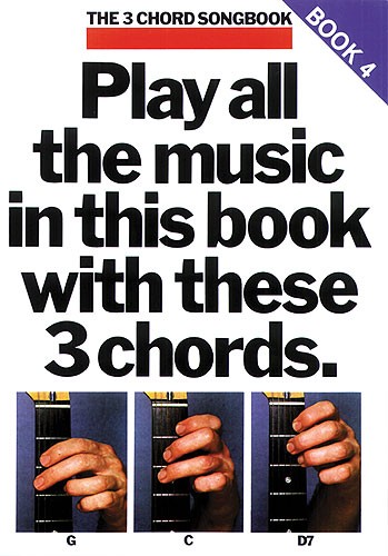 The 3 Chord Songbook Book 4