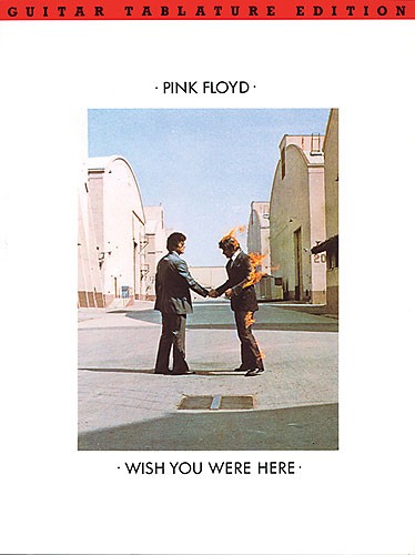 Pink Floyd: Wish You Were Here Guitar Tab Edition