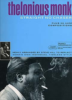 Thelonious Monk Anthology: Straight No Chaser