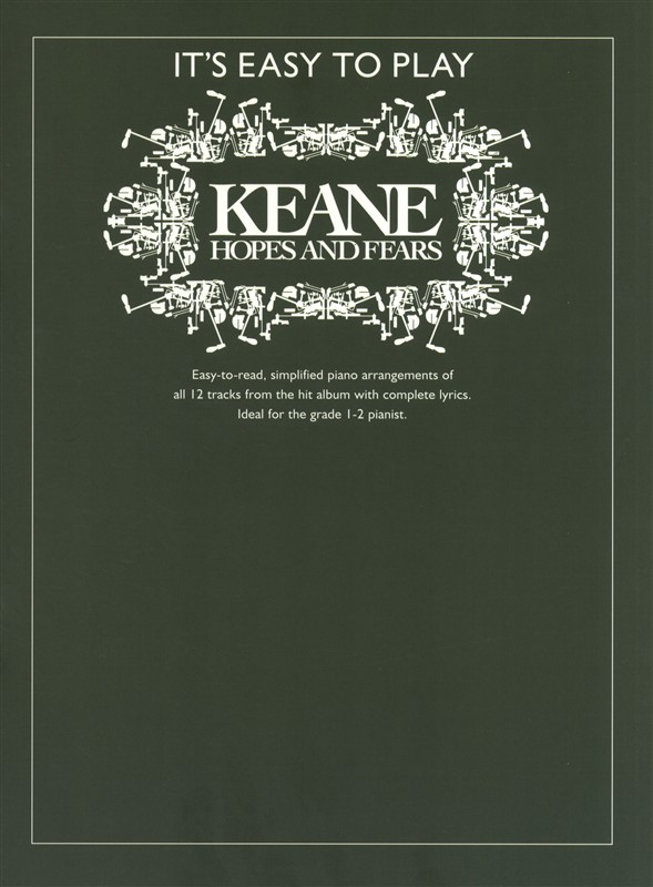 It's Easy To Play Keane: Hopes And Fears