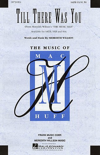 Meredith Willson: Till There Was You (The Music Man) - SATB