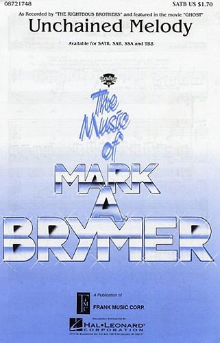 Alex North: Unchained Melody (SATB/Piano)- Arr. Mark Brymer