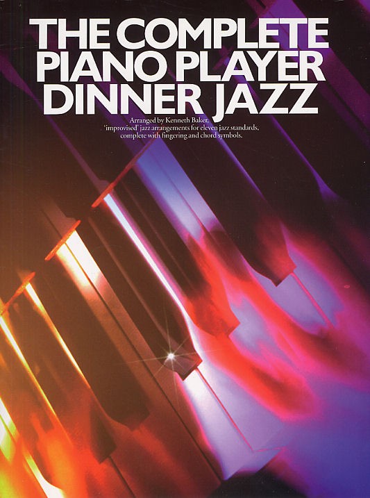 The Complete Piano Player: Dinner Jazz