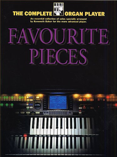 The Complete Organ Player: Favourite Organ Pieces