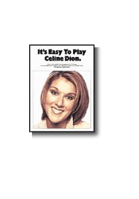 It's Easy To Play Celine Dion