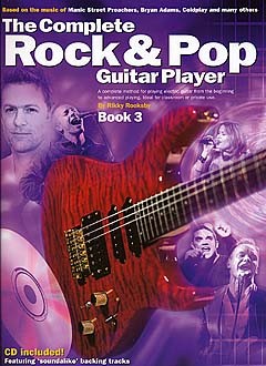 The Complete Rock And Pop Guitar Player: Book 3 (Revised Edition)