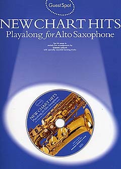 Guest Spot: New Chart Hits Playalong For Alto Saxophone