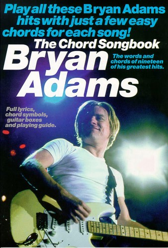 The Chord Songbook: Bryan Adams