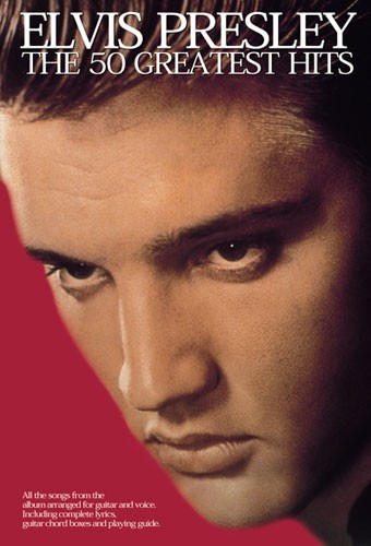 Elvis Presley: The 50 Greatest Hits