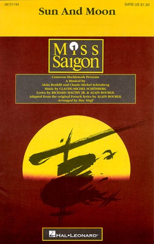 Alain Boublil/Claude-Michel Schonberg: Sun And Moon (Miss Saigon) - SATB