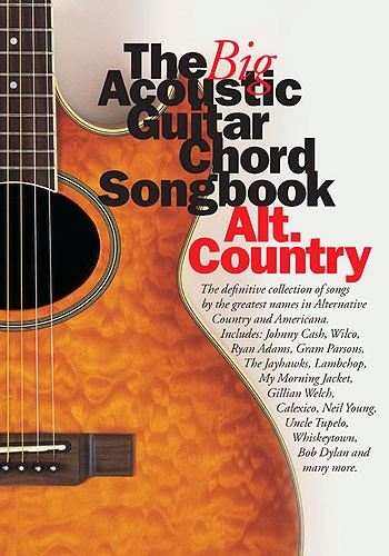 The Big Acoustic Guitar Chord Songbook: Alt.Country