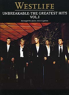 Westlife: Unbreakable Volume 1 The Greatest Hits