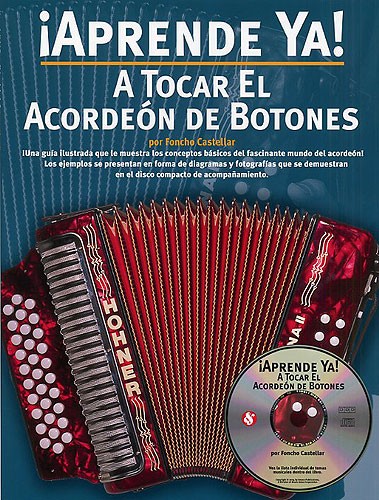 Aprende Ya! A Tocar El Acordeon De Botones