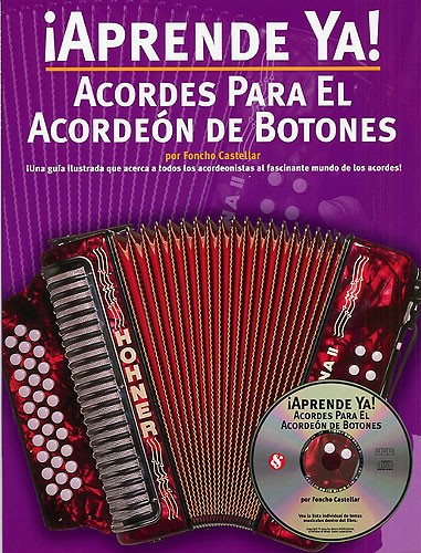 Aprende Ya! Acordes Para El Acordeon De Botones