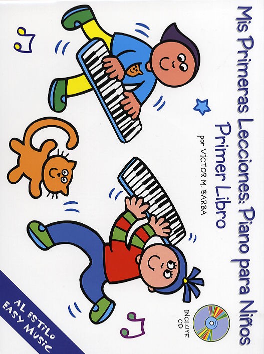 Mis Primeras Lecciones: Piano Para Nios (Primer Libro)