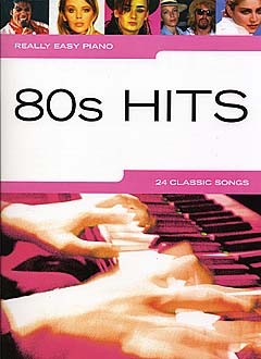 Really Easy Piano: 80s Hits