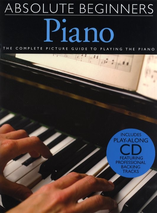 Absolute Beginners: Piano - Book One