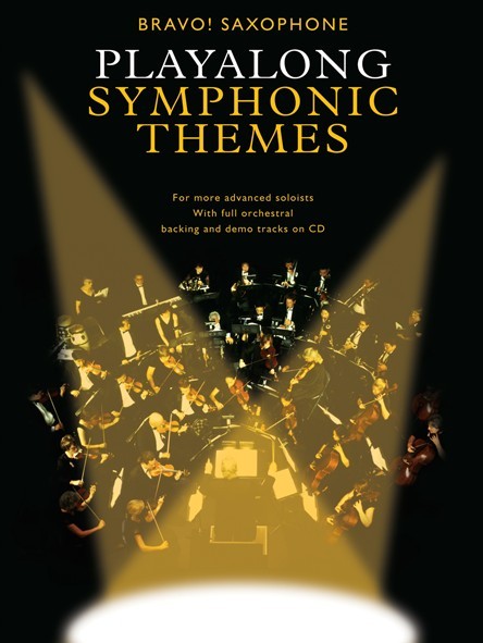 Bravo!: Playalong Symphonic Themes (Saxophone)