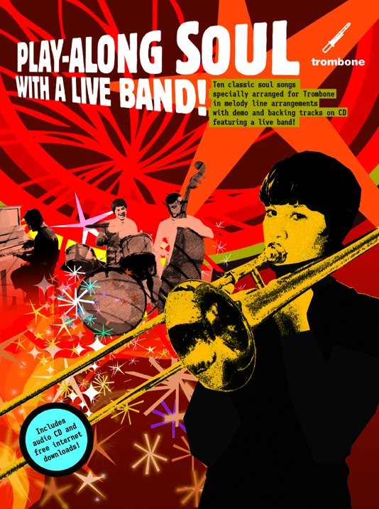 Play-Along Soul With A Live Band! - Trombone (Book And CD)