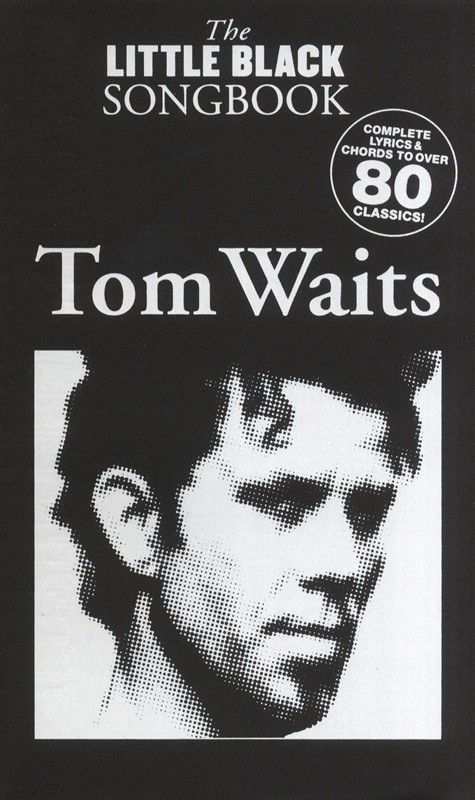 The Little Black Songbook: Tom Waits