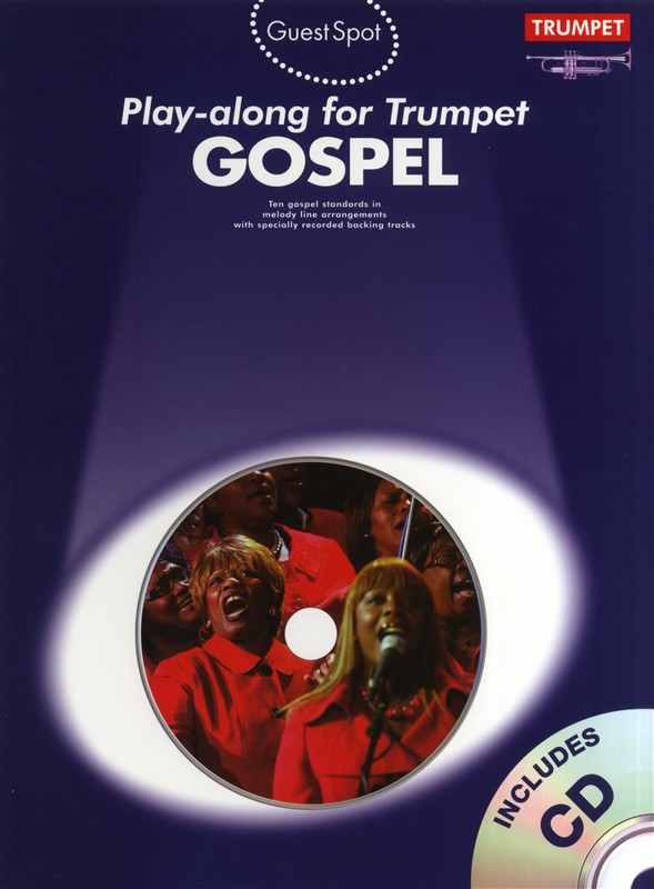 Guest Spot: Gospel Play-Along For Trumpet