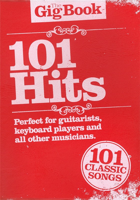 The Gig Book: 101 Hits