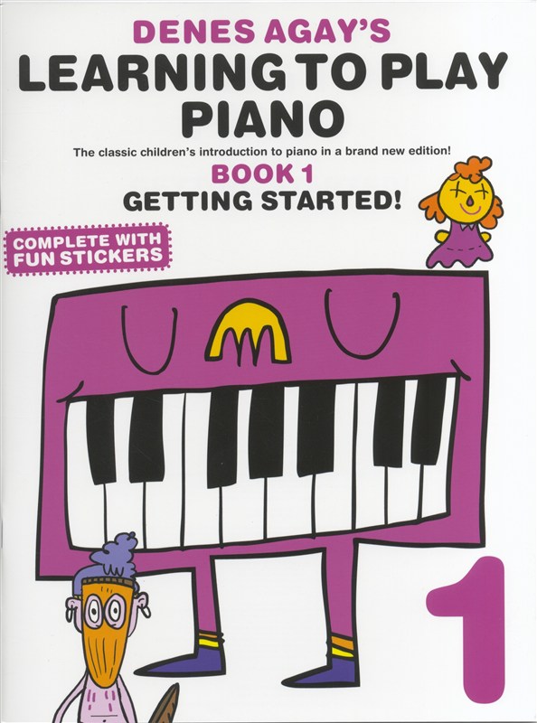 Denes Agay's Learning To Play Piano - Book 1 - Getting Started