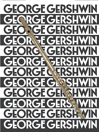 The Music Of George Gershwin For Flute