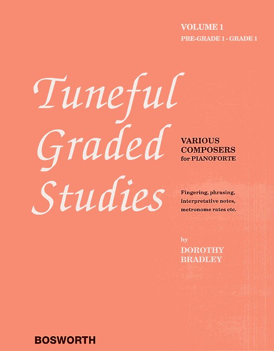 Dorothy Bradley: Tuneful Graded Studies Volume 1 - Pre-Grade To Grade 1