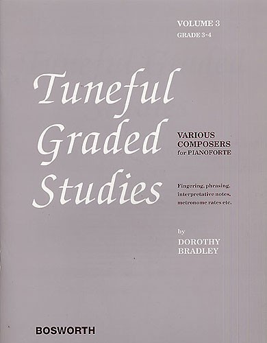 Dorothy Bradley: Tuneful Graded Studies Volume 3 - Grade 3 To 4