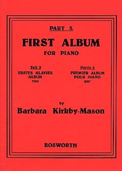 Barbara Kirkby-Mason: First Album For Piano Part 3