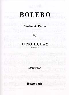 Jeno Hubay: Bolero Op.51 No.3