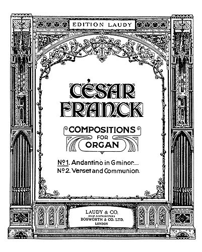 Cesar Franck: Andantino In G Minor For Organ.