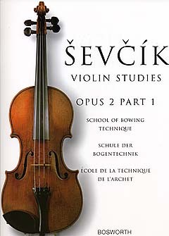 The Original Sevcik Violin Studies: School Of Bowing Technique Part 1