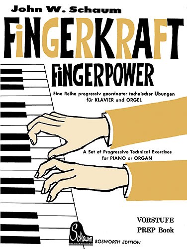 John W. Schaum: Fingerkraft Vorstufe (Fingerpower Prep Book)