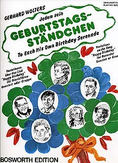 Jedem Sein Geburtstagsstndchen / To Each His Own Birthday Serenade