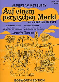 Albert W. Ketelby: Auf Einem Persischen Markt (Recorders, Percussion)