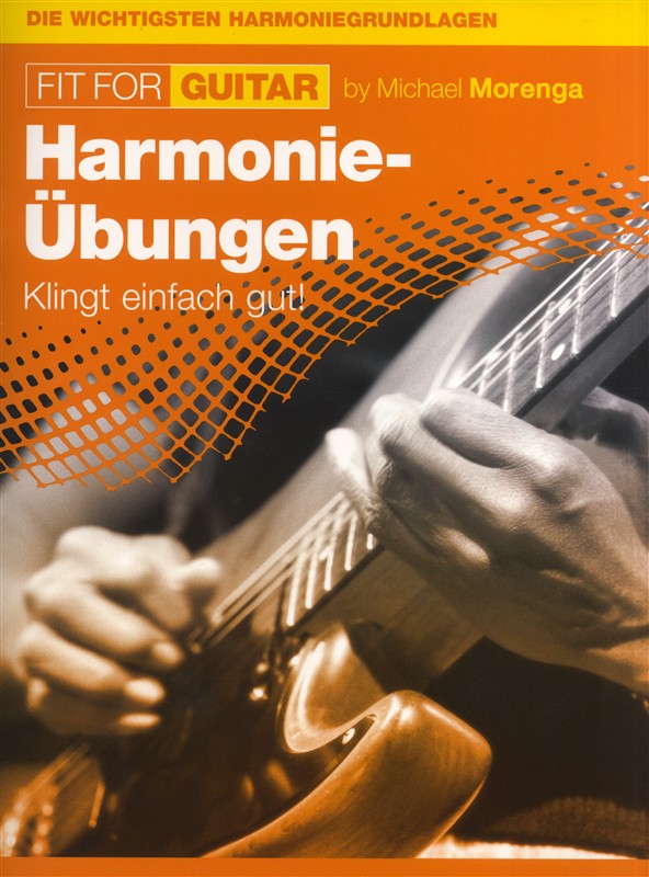 Michael Morenga: Fit For Guitar - Harmonie-bungen