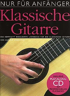Nur Fr Anfnger: Klassische Gitarre (CD Edition)