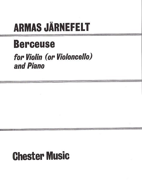 Armas Jrnefelt: Berceuse for Violin (Cello) and Piano