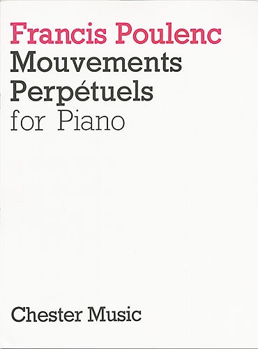 Francis Poulenc: Mouvements Perpetuels