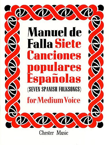 De Falla: 7 Canciones Populares Espanolas: For Medium Voice