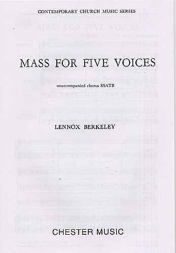 Lennox Berkeley: Mass For Five Voices Op.64