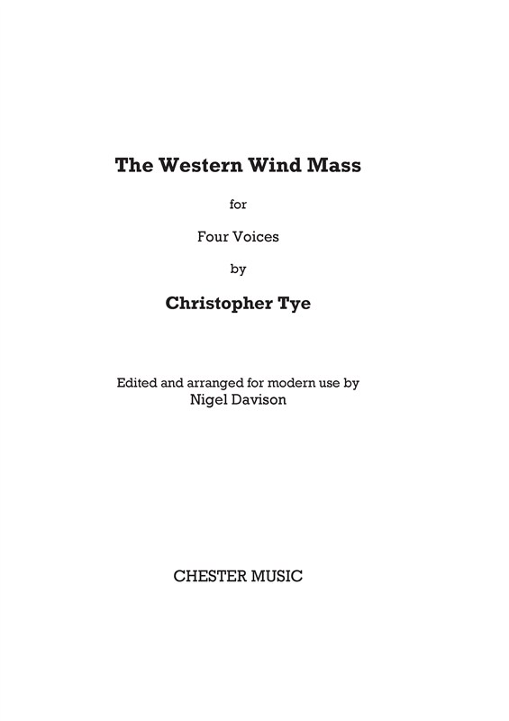 Christopher Tye: The Western Wind Mass (New Engraving)