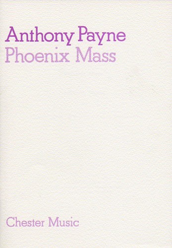 Anthony Payne: Phoenix Mass (Study Score)