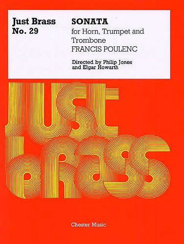 Francis Poulenc: Sonata For Horn, Trumpet And Trombone