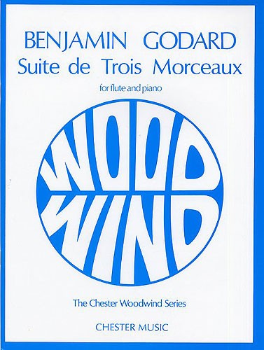 Benjamin Godard: Suite De Trois Morceaux Op.116