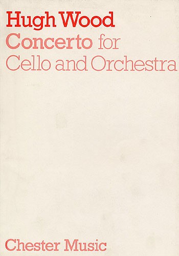 Hugh Wood: Cello Concerto Op.12 (Full Score)