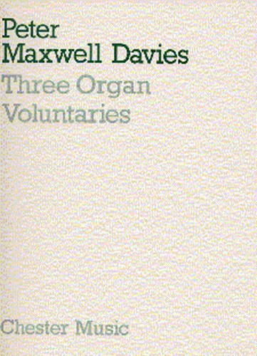Peter Maxwell Davies: Three Organ Voluntaries
