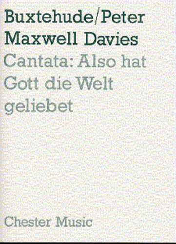 Peter Maxwell Davies And Buxtehude: Cantata - Also Hat Gott Die Welt Geliebet